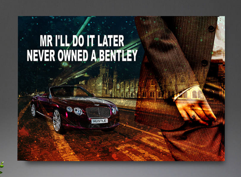 Mr I'll Do It Later Never Owned A Bentley Framed Canvas Wall Art, Motivational Decor, Office Decor, Bentley Decor, Motivational Art, Hustle - Royal Crown Pro