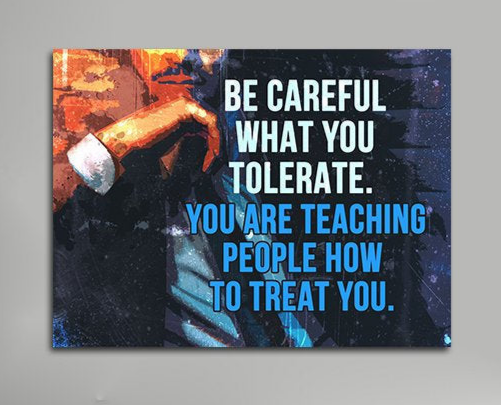 Be Careful What You Tolerate Canvas Wall Art Motivational Success Wall Art, Motivational Decor, Office Decor, Inspirational Art - Royal Crown Pro