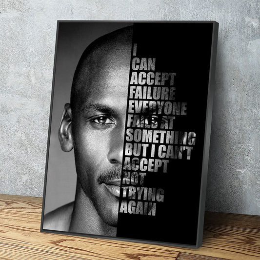 Michael Jordan Success Quote Canvas, I can accept failure, everyone fails at something. But I can't accept not trying - Royal Crown Pro