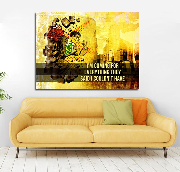 Coming For Everything They Said I Couldn't Have Canvas Wall Art, Pop Art, Comic Art, Motivational Art, Motivational Wall Decor, Office - Royal Crown Pro