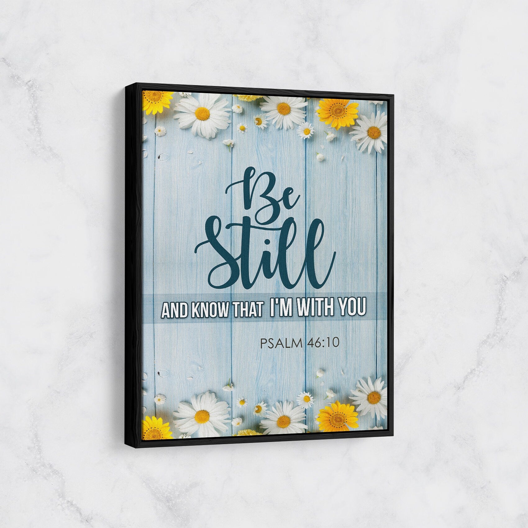 Be Still And Know That I'm With You Canvas Wall Art, Psalm 46:10, Religious Quote - Royal Crown Pro