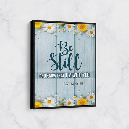 Be Still And Know That I'm With You Canvas Wall Art, Psalm 46:10, Religious Quote - Royal Crown Pro