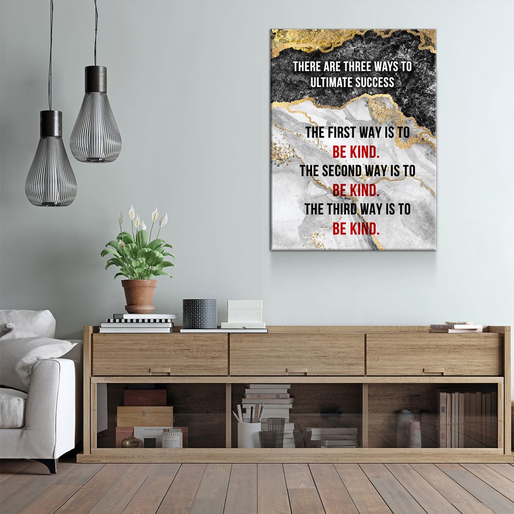 Three Ways To Ultimate Success Be Kind Canvas Wall Art, Inspirational Quotes, Mr Rogers Quote - Royal Crown Pro