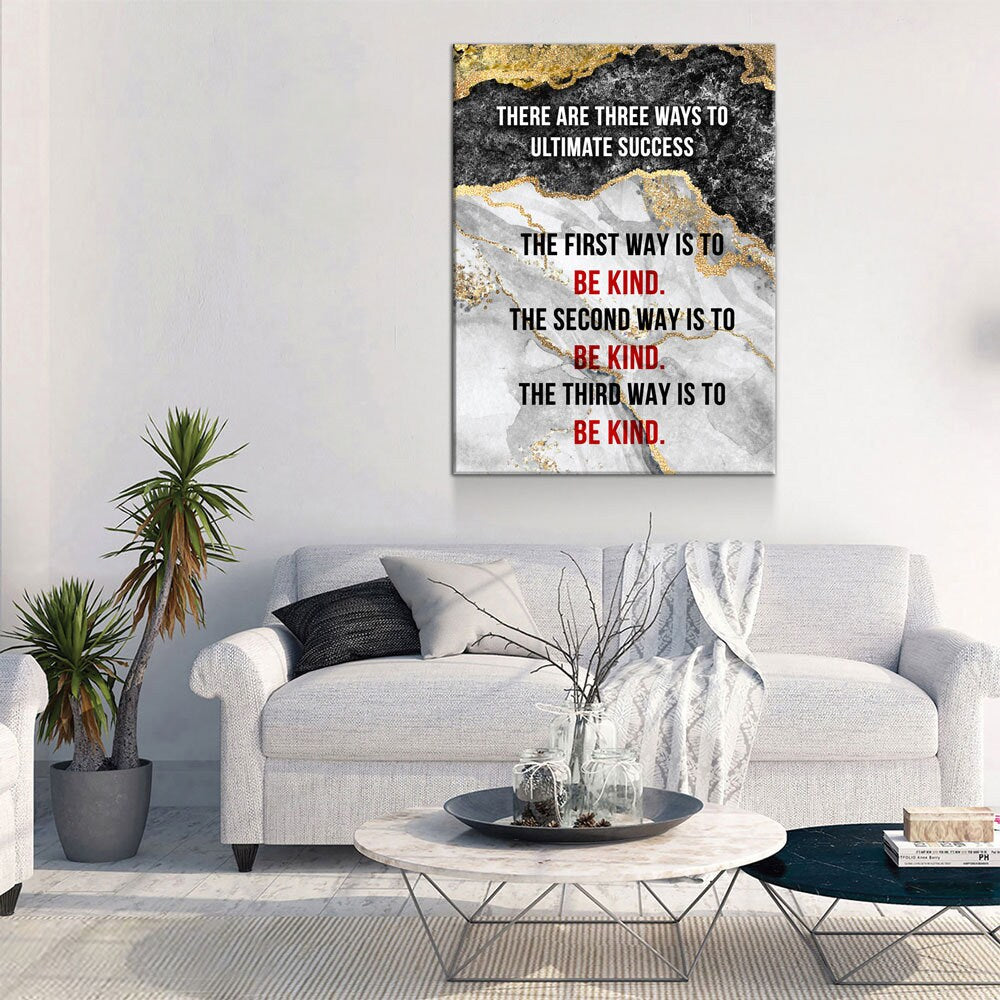 Three Ways To Ultimate Success Be Kind Canvas Wall Art, Inspirational Quotes, Mr Rogers Quote - Royal Crown Pro