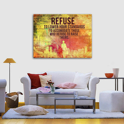 Refuse To Lower Your Standards Motivational Canvas Wall Art, Office Decor, Motivational Wall Decor, Success Quotes - Royal Crown Pro