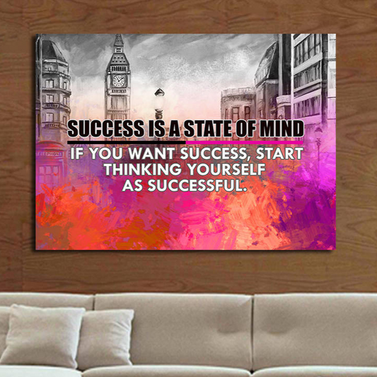 Success Is A State Of Mind Canvas Wall Art, If You Want Success Start Thinking Of Yourself As Successful, Motivational Decor - Royal Crown Pro