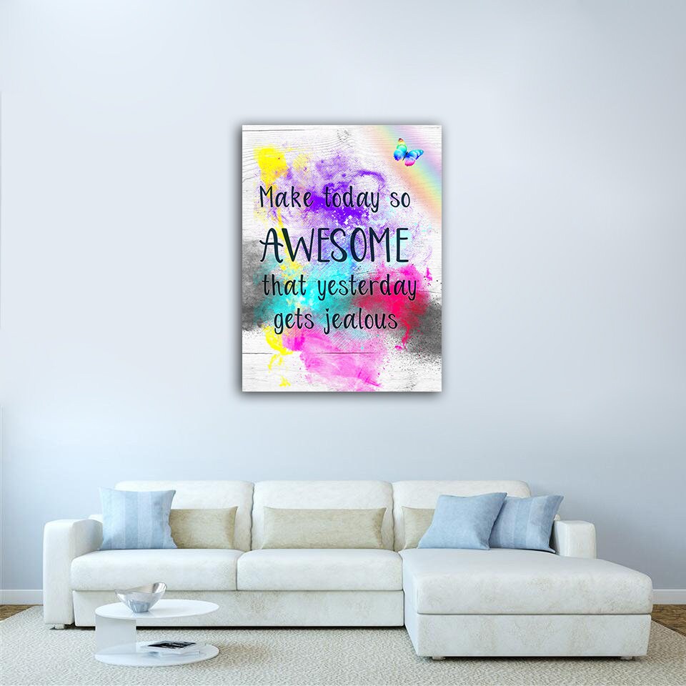 Make Today So Awesome That Yesterday Gets Jealous Canvas Wall Art, Motivational Quote Decor, Inspirational Quotes - Royal Crown Pro