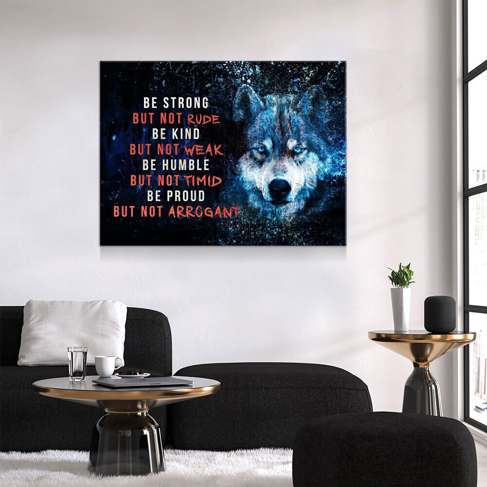 Wolf Motivational Canvas Wall Art, Be Strong, Be Kind, Be Humble, Be Proud - Royal Crown Pro