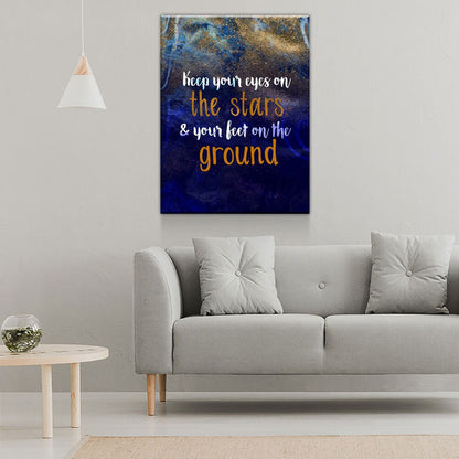 Keep Your Eyes On The Stars And Your Feet On The Ground Canvas Wall Art, Motivational Wall Art - Royal Crown Pro