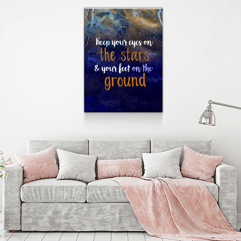 Keep Your Eyes On The Stars And Your Feet On The Ground Canvas Wall Art, Motivational Wall Art - Royal Crown Pro