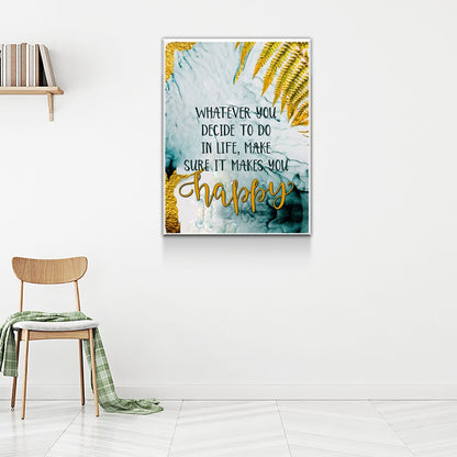 Whatever You Decide To Do In Life, Make Sure It Makes You Happy Canvas Wall Art, Inspirational Quote - Royal Crown Pro