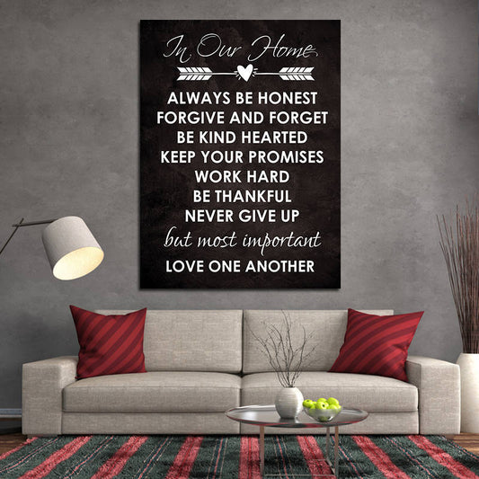 In Our Home Sign Canvas Wall Art, Always Be Honest Forgive And Forget Be Kind Hearted Keep Your Promises Work Hard Never Give Up - Royal Crown Pro