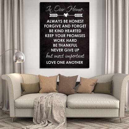 In Our Home Sign Canvas Wall Art, Always Be Honest Forgive And Forget Be Kind Hearted Keep Your Promises Work Hard Never Give Up - Royal Crown Pro