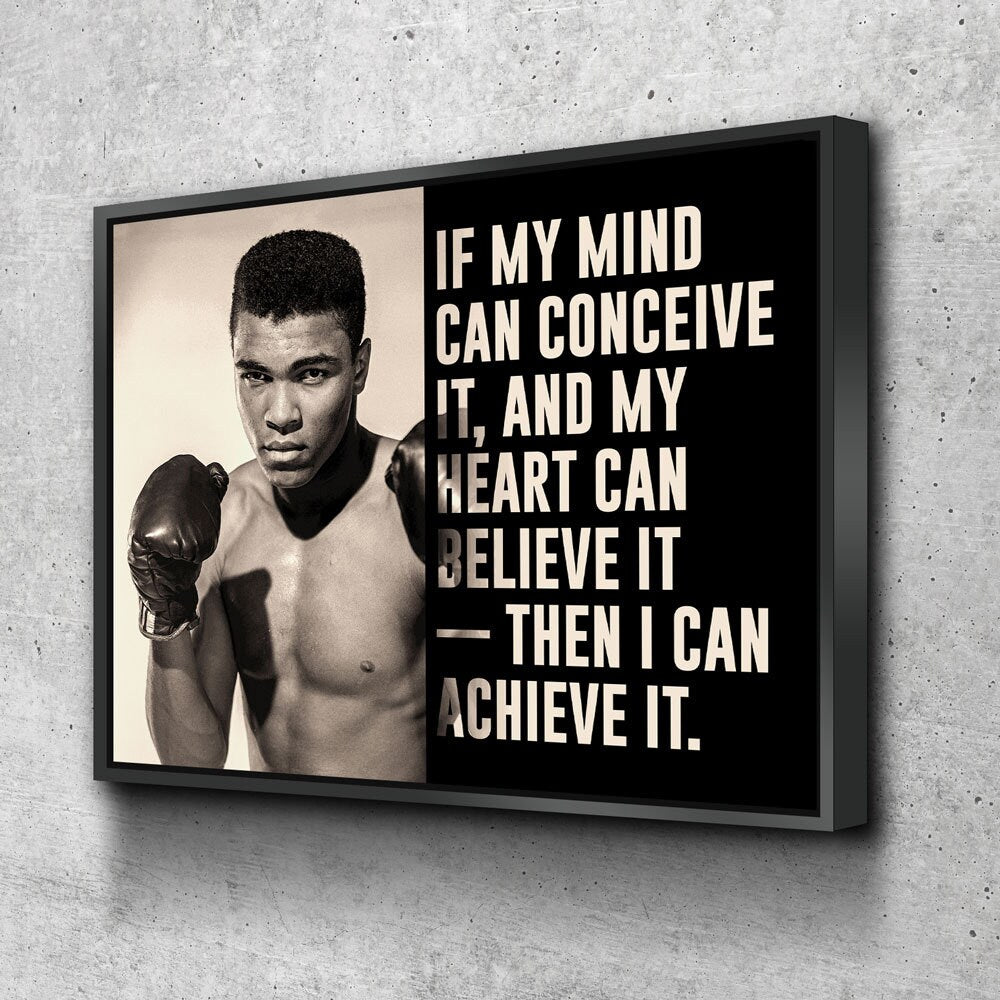 If My Mind Can Conceive It, Then I Can Achieve It Canvas Wall Art, Ali, Motivation Decor, Inspiration Decor, Muhammad Ali, Boxing Wall Art