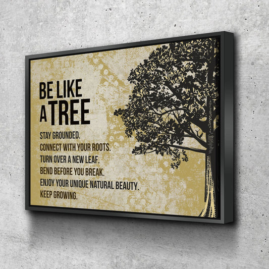 Be Like A Tree Keep Growing Canvas Wall Art, Motivational Wall Decor - Royal Crown Pro