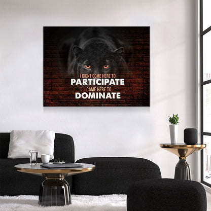 Came Here To Dominate, Panther Motivational Canvas Wall Art, Motivational Wall Art - Royal Crown Pro