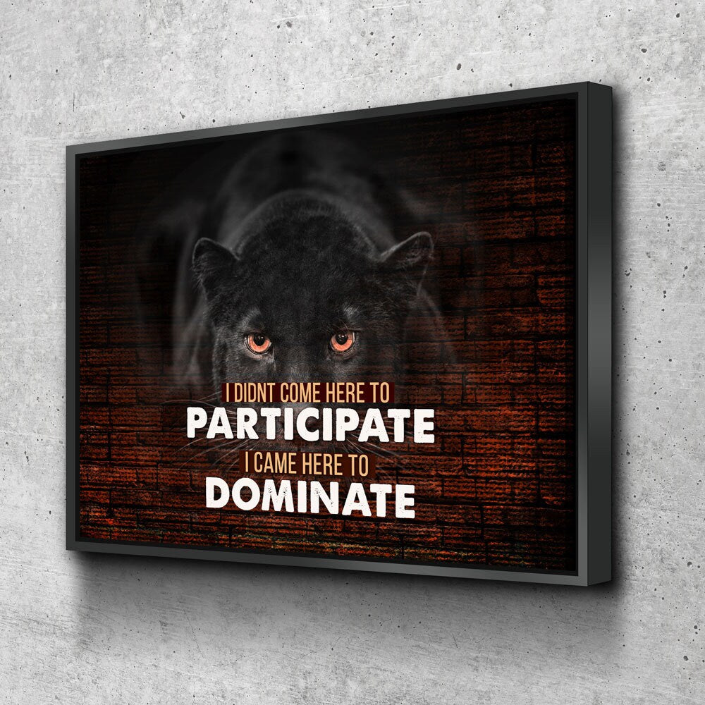 Came Here To Dominate, Panther Motivational Canvas Wall Art, Motivational Wall Art - Royal Crown Pro