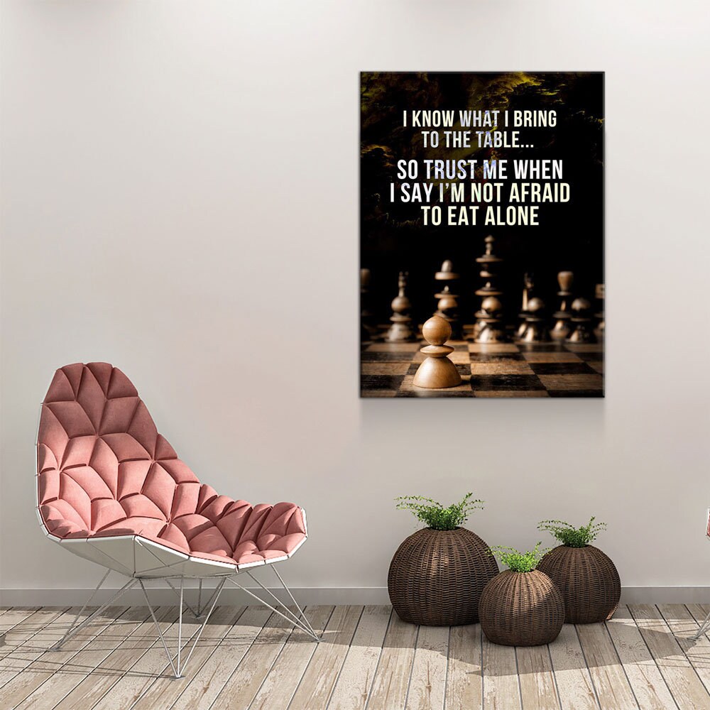 I Know What I Bring To The Table Canvas Wall Art, Chess Decor, Not Afraid To Eat Alone, Motivational Quote - Royal Crown Pro