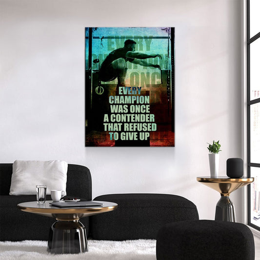 Every Champion Was Once A Contender That Refused To Give Up Canvas Wall Art, Motivational Decor, Office Decor, Motivational Quotes, Athlete - Royal Crown Pro