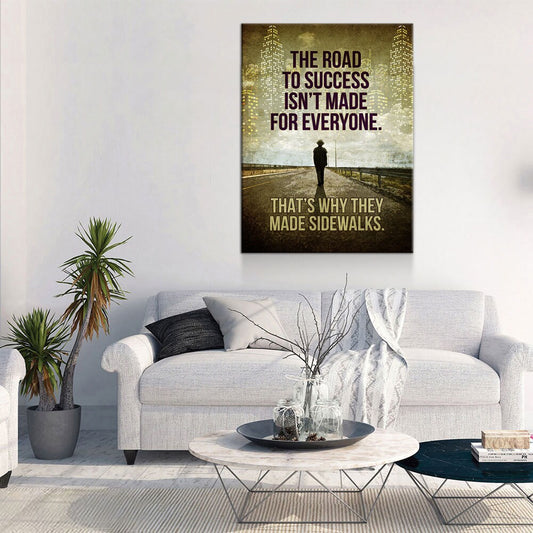 The Road To Success Isn't Made For Everyone Canvas Wall Art, Motivational Wall Decor, Success Quotes, Money Sign, Office Decor - Royal Crown Pro