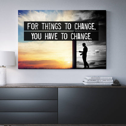 For Things To Change, You Have To Change Canvas Wall Art, Motivational Quote, Jim Rohn, Success Quote, Office Decor, Motivational Decor - Royal Crown Pro