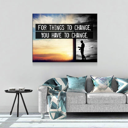 For Things To Change, You Have To Change Canvas Wall Art, Motivational Quote, Jim Rohn, Success Quote, Office Decor, Motivational Decor - Royal Crown Pro