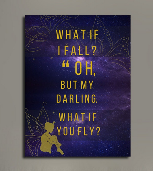 What If I Fall Oh But My Darling What If You Fly Canvas Wall Art, Kids Decor, Fairy Decor, Fairy Art, Nursery Decor, Erin Hanson Quote - Royal Crown Pro