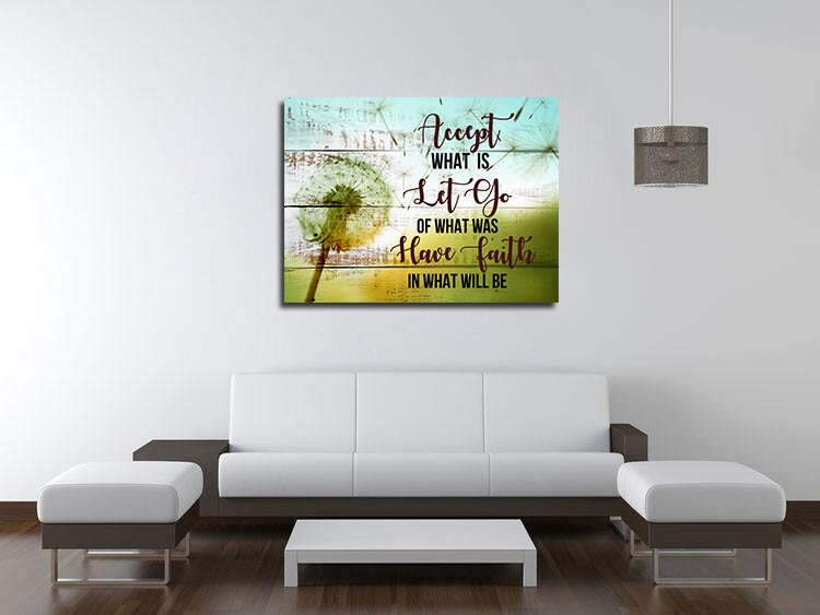 Accept What Is Let Go Of What Was Have Faith In What Will Be Canvas Wall Art, Family Decor, Spiritual Decor - Royal Crown Pro