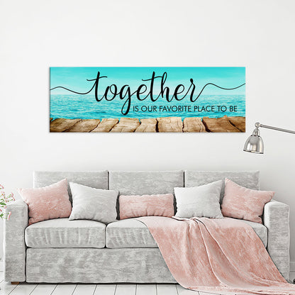 Together Is Our Favorite Place To Be Canvas Wall Art, Couples, Wedding Gift, Above The Bed Wall Art, Anniversary Gifts, Housewarming Gift - Royal Crown Pro