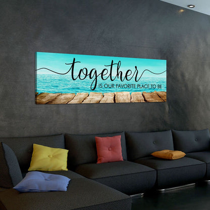 Together Is Our Favorite Place To Be Canvas Wall Art, Couples, Wedding Gift, Above The Bed Wall Art, Anniversary Gifts, Housewarming Gift - Royal Crown Pro