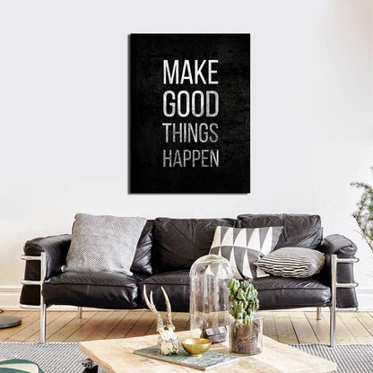 Make Good Things Happen Canvas Wall Art, Motivational Decor, Office Decor, Success Quotes, Motivational Quotes - Royal Crown Pro