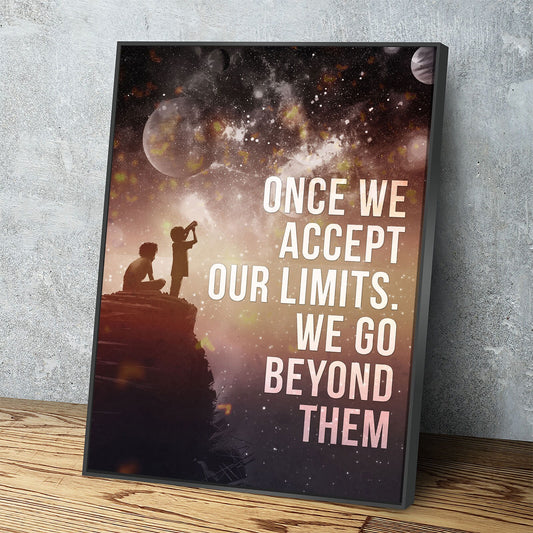 Once We Accept Our Limits, We Go Beyond Them Canvas Wall Art, Motivational Decor, Inspirational Decor - Royal Crown Pro