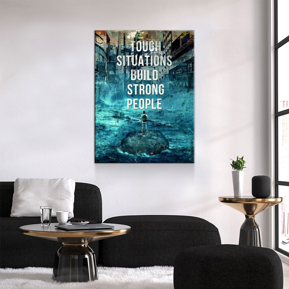 Tough Situations Builds Strong People Canvas Wall Art, Motivational Wall Art, Office Decor, Inspirational Quote - Royal Crown Pro