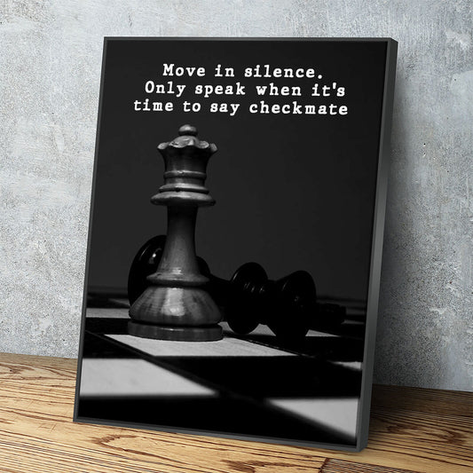 Move In Silence Only Speak When It's Time To Say Checkmate Canvas Wall Art, Chess Decor, Motivational Quote, Office Decor, Inspirational - Royal Crown Pro