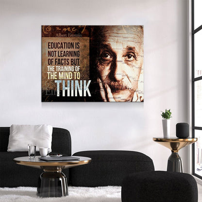 Albert Einstein Canvas Wall Art, Education Is Not Learning Of Facts But The Training Of The Mind To Think, Albert Einstein Quote - Royal Crown Pro