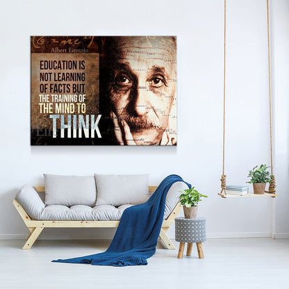 Albert Einstein Canvas Wall Art, Education Is Not Learning Of Facts But The Training Of The Mind To Think, Albert Einstein Quote - Royal Crown Pro