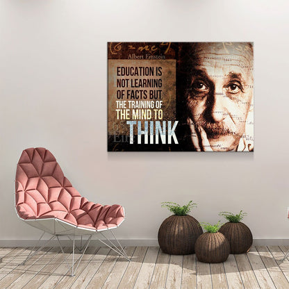 Albert Einstein Canvas Wall Art, Education Is Not Learning Of Facts But The Training Of The Mind To Think, Albert Einstein Quote - Royal Crown Pro