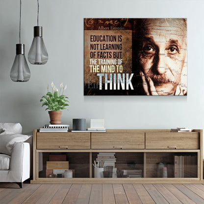 Albert Einstein Canvas Wall Art, Education Is Not Learning Of Facts But The Training Of The Mind To Think, Albert Einstein Quote - Royal Crown Pro