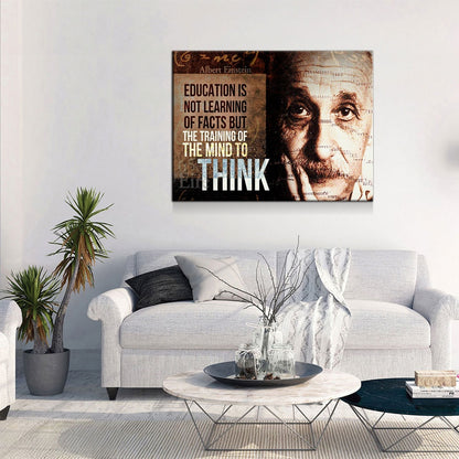 Albert Einstein Canvas Wall Art, Education Is Not Learning Of Facts But The Training Of The Mind To Think, Albert Einstein Quote - Royal Crown Pro