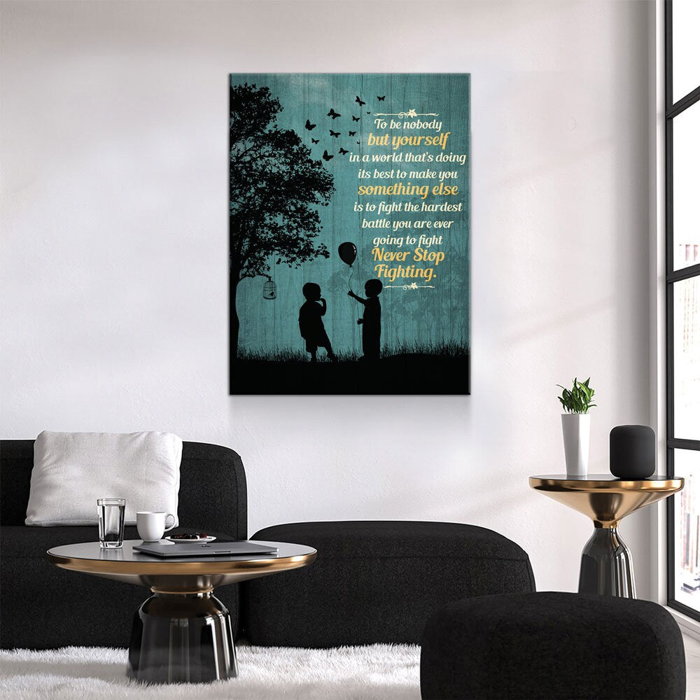 To Be Nobody But Yourself Canvas Wall Art, Motivational Art, Inspirational Decor, Motivational Decor, Never Stop Fighting - Royal Crown Pro