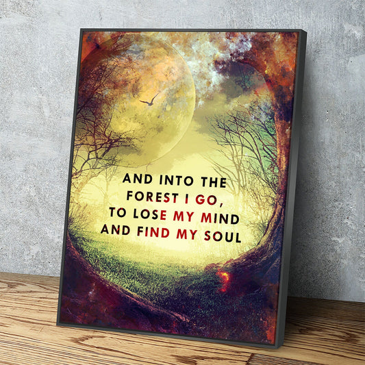 And Into The Forest I Go Canvas Wall Art, Wiccan Decor, Wiccan Art, Spiritual Quote, Wiccan Moon, To Lose My Mind And Find My Soul - Royal Crown Pro