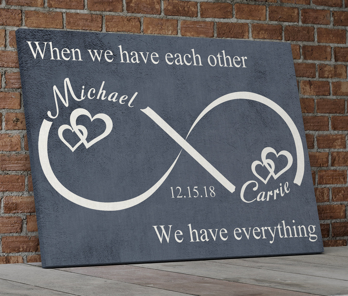 Personalized When We Have Each Other Canvas Wall Art, Infinity Love, Romantic Wall Art, Anniversary Gift, Couples Gift, Wedding Gift - Royal Crown Pro