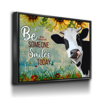 Be The Reason Someone Smiles Today Cow Canvas, Cow Farm, Cow Lovers Canvas, Cow Decor, Farm Kitchen - Royal Crown Pro