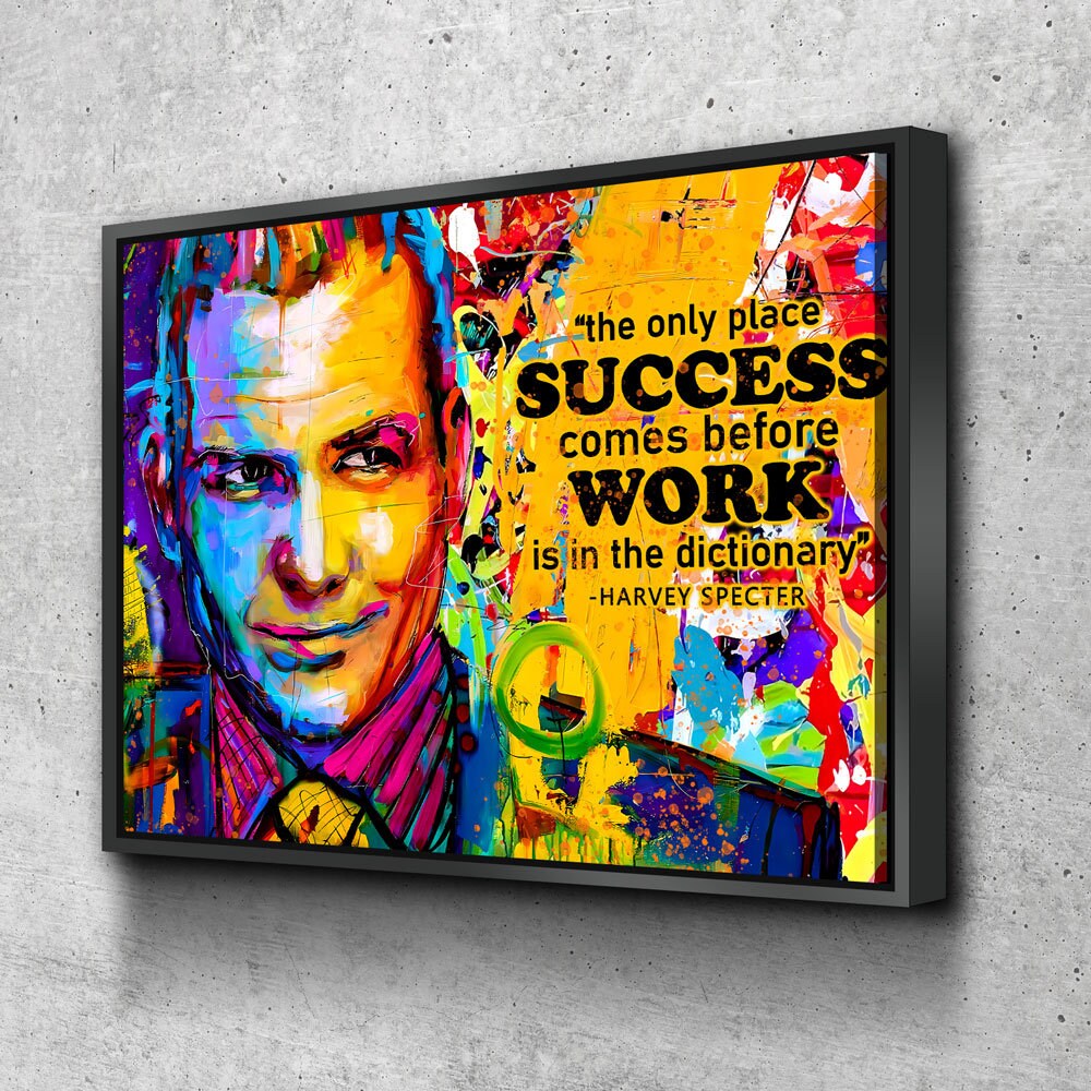 The Only Time Success Comes Before Work Is In The Dictionary Canvas Wall Art, Harvey Specter Quote, Motivational Decor - Royal Crown Pro