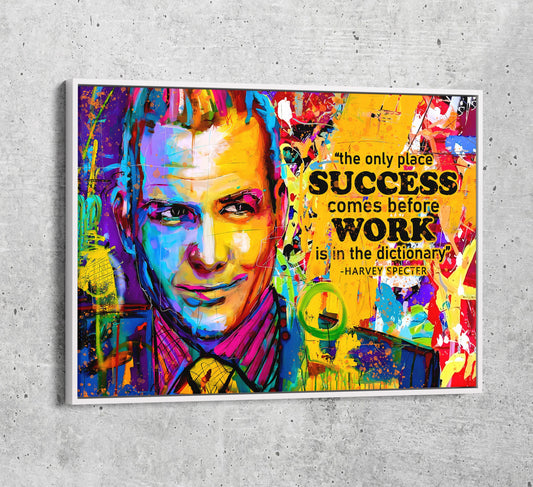 The Only Time Success Comes Before Work Is In The Dictionary Canvas Wall Art, Harvey Specter Quote, Motivational Decor - Royal Crown Pro