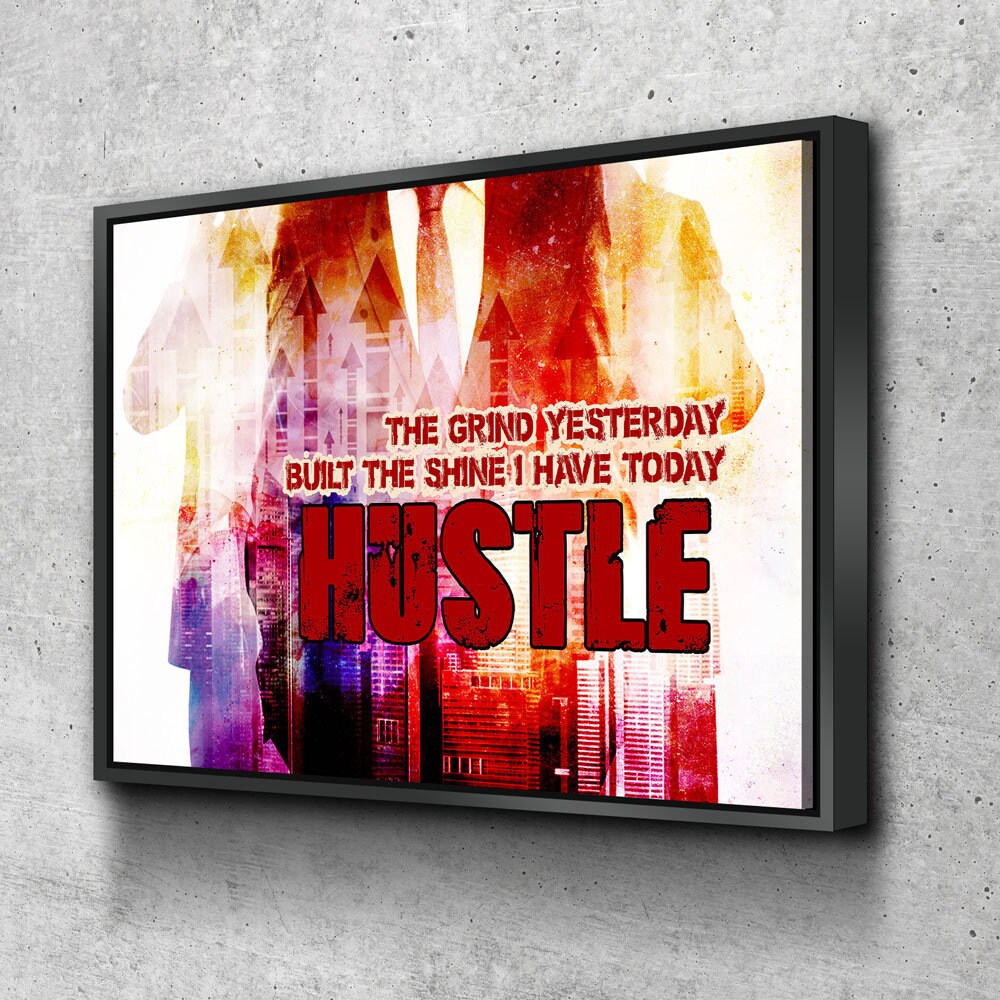 The Grind Yesterday Built The Shine I Have Today Hustle Canvas Wall Art, Motivational Decor, Office Decor, Success Quotes - Royal Crown Pro