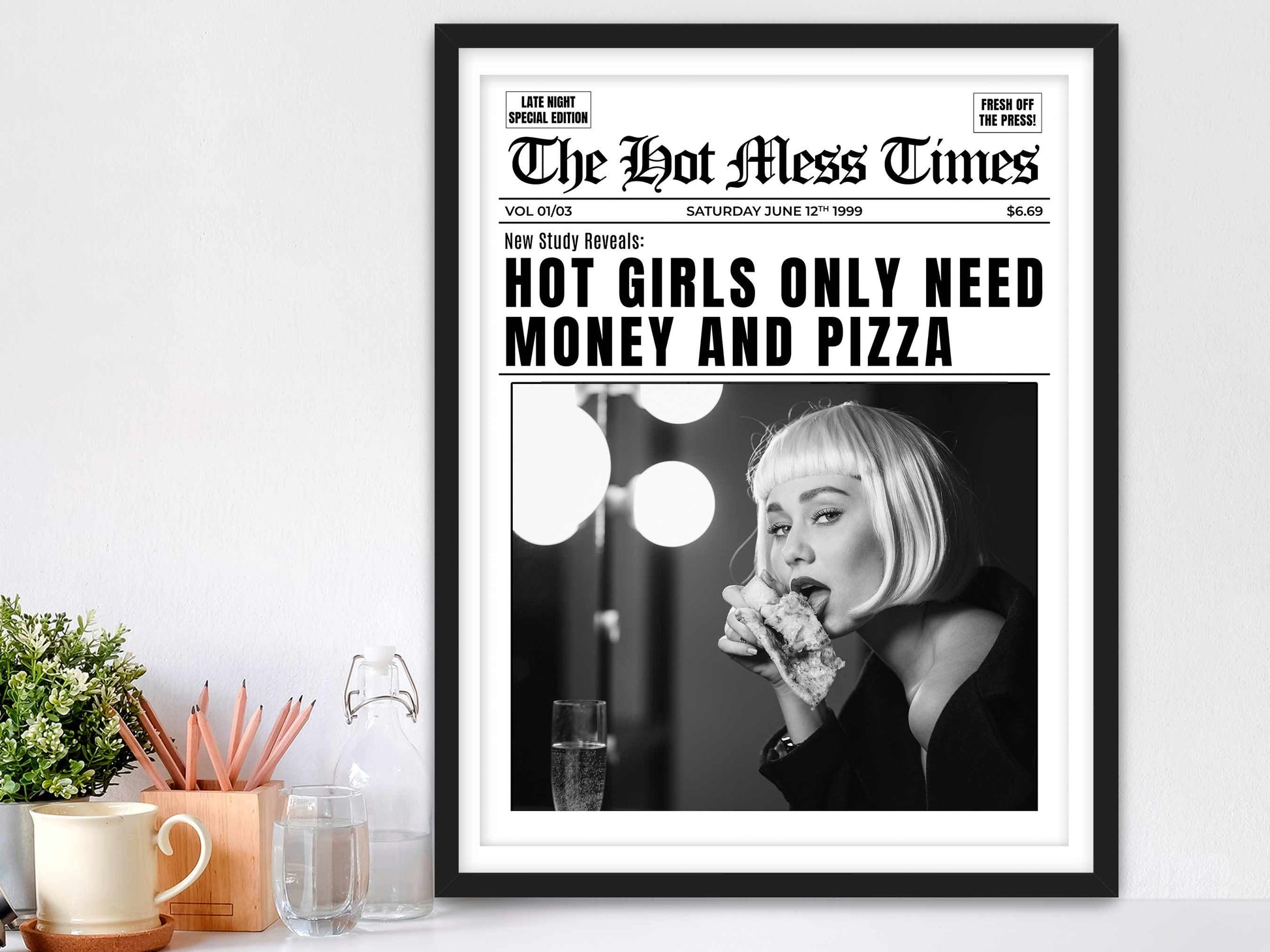 Hot Girls Only Need Money And Pizza Framed Fine Art Print, Feminist Attitude, Black & White Female Vintage Print - Royal Crown Pro