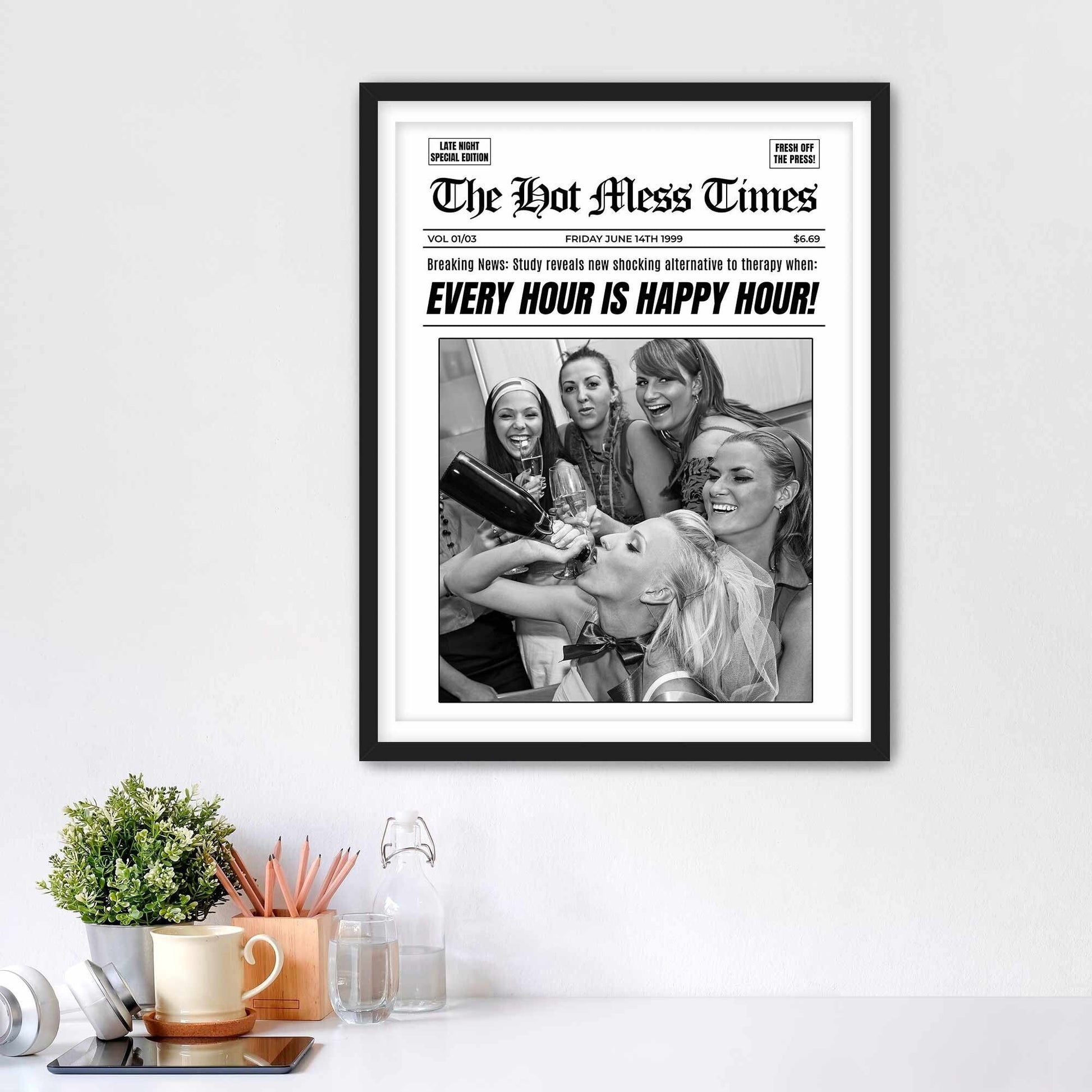 Every Hour Is Happy Hour Framed Fine Art Print, Feminist Attitude, Black & White Female Print - Royal Crown Pro