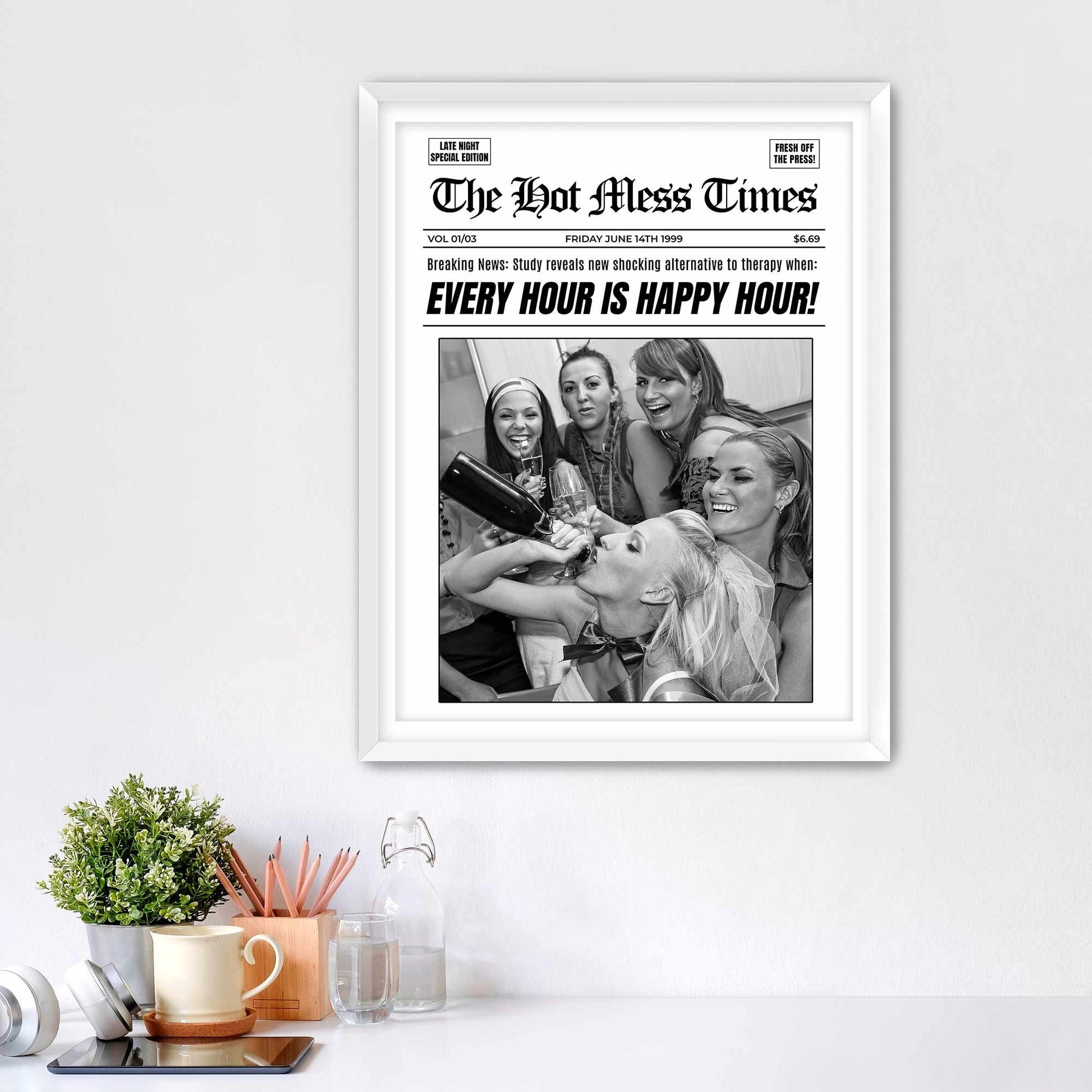 Every Hour Is Happy Hour Framed Fine Art Print, Feminist Attitude, Black & White Female Print - Royal Crown Pro