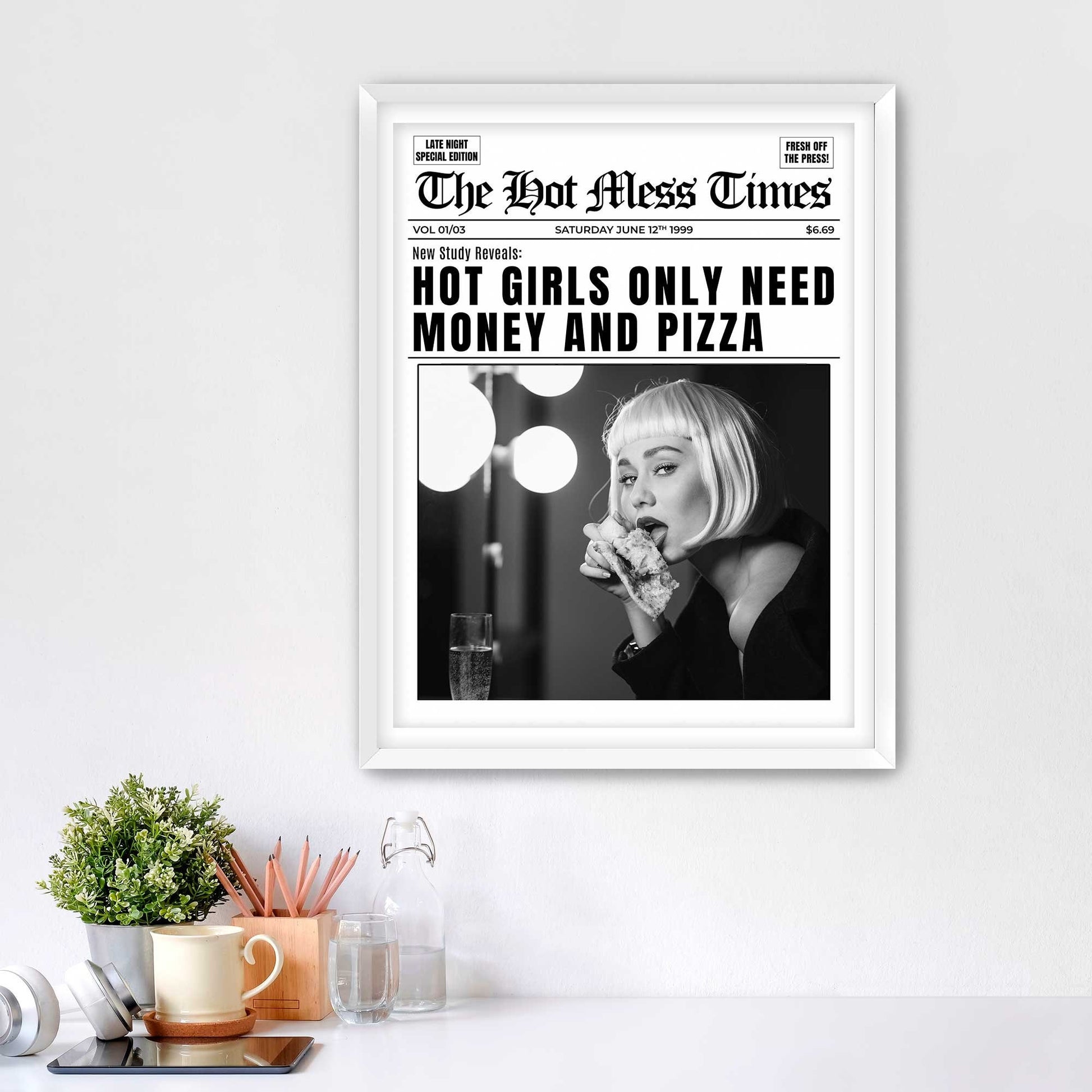 Hot Girls Only Need Money And Pizza Framed Fine Art Print, Feminist Attitude, Black & White Female Vintage Print - Royal Crown Pro